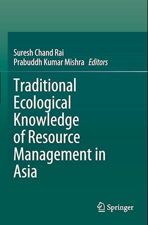 Traditional Ecological Knowledge of Resource Management in Asia