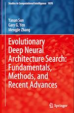 Evolutionary Deep Neural Architecture Search: Fundamentals, Methods, and Recent Advances