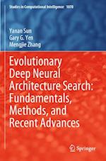 Evolutionary Deep Neural Architecture Search: Fundamentals, Methods, and Recent Advances