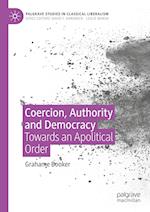 Coercion, Authority and Democracy