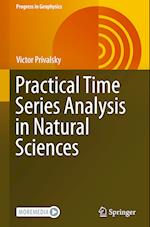 Practical Time Series Analysis in Natural Sciences