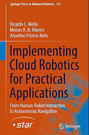 Implementing Cloud Robotics for Practical Applications