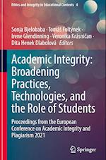 Academic Integrity: Broadening Practices, Technologies, and the Role of Students