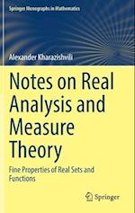 Notes on Real Analysis and Measure Theory