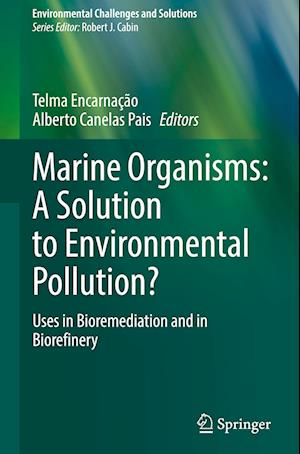 Marine Organisms: A Solution to Environmental Pollution?