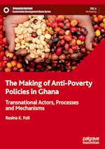 The Making of Anti-Poverty Policies in Ghana