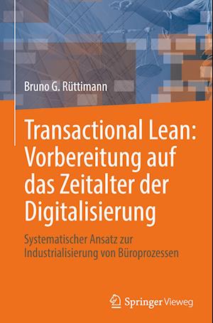 Transactional Lean: Vorbereitung auf das Zeitalter der Digitalisierung