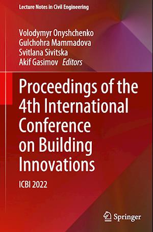 Proceedings of the 4th International Conference on Building Innovations