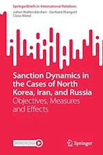 Sanction Dynamics in the Cases of North Korea, Iran, and Russia
