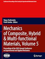 Mechanics of Composite, Hybrid & Multi-functional Materials, Volume 5