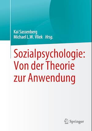 Sozialpsychologie: Von der Theorie zur Anwendung