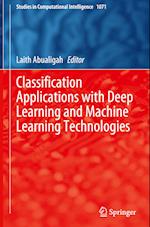 Classification Applications with Deep Learning and Machine Learning Technologies