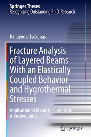 Fracture Analysis of Layered Beams With an Elastically Coupled Behavior and Hygrothermal Stresses