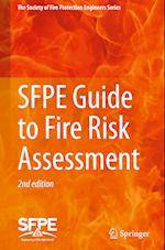 SFPE Guide to Fire Risk Assessment