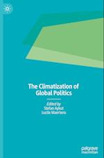 The Climatization of Global Politics