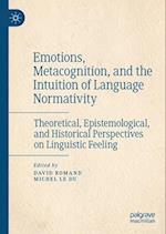 Emotions, Metacognition, and the Intuition of Language Normativity