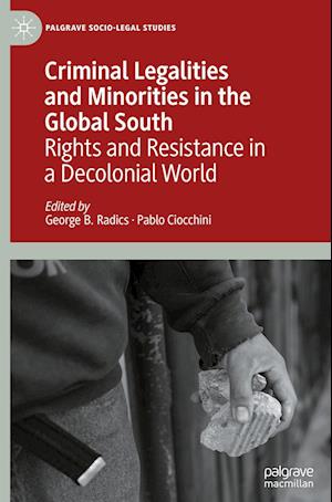 Criminal Legalities and Minorities in the Global South