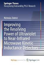 Improving the Resolving Power of Ultraviolet to Near-Infrared Microwave Kinetic Inductance Detectors 