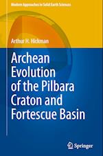 Archean Evolution of the Pilbara Craton and Fortescue Basin