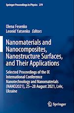 Nanomaterials and Nanocomposites, Nanostructure Surfaces, and Their Applications