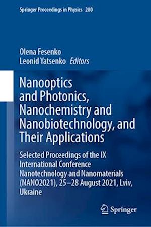 Nanooptics and Photonics, Nanochemistry and Nanobiotechnology, and Their Applications