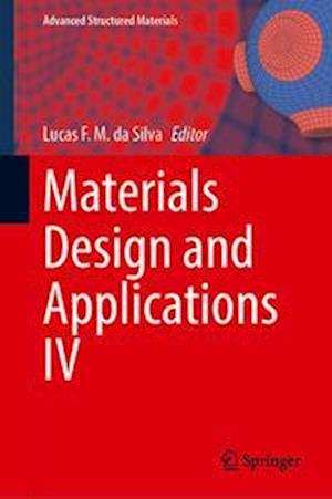 Materials Design and Applications IV