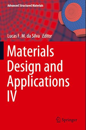 Materials Design and Applications IV