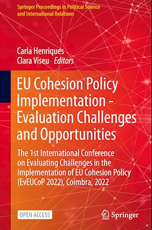 EU Cohesion Policy Implementation - Evaluation Challenges and Opportunities