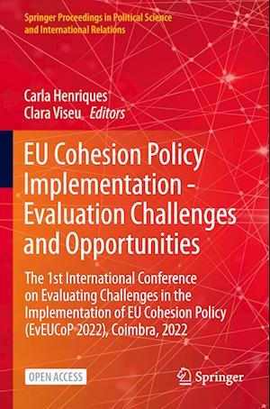 EU Cohesion Policy Implementation - Evaluation Challenges and Opportunities