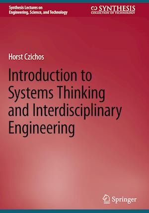 Introduction to Systems Thinking and Interdisciplinary Engineering