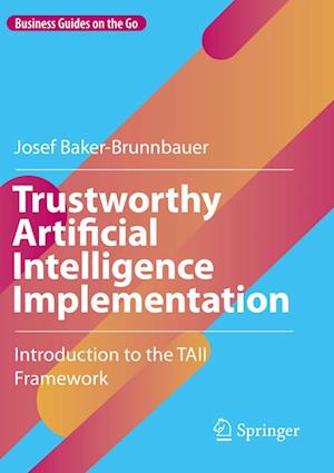 Trustworthy Artificial Intelligence Implementation