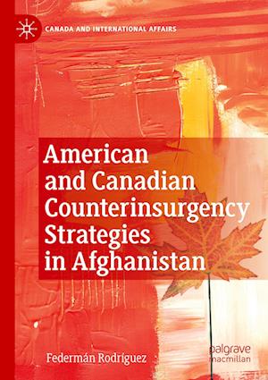 American and Canadian Counterinsurgency Strategies in Afghanistan