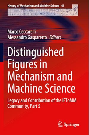 Distinguished Figures in Mechanism and Machine Science