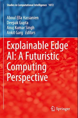 Explainable Edge AI: A Futuristic Computing Perspective