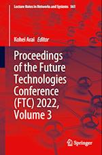 Proceedings of the Future Technologies Conference (FTC) 2022, Volume 3