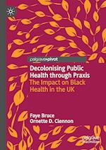 Decolonising Public Health through Praxis