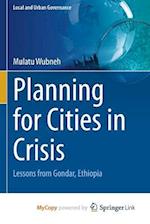 Planning for Cities in Crisis : Lessons from Gondar, Ethiopia 