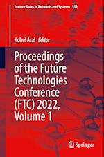 Proceedings of the Future Technologies Conference (FTC) 2022, Volume 1