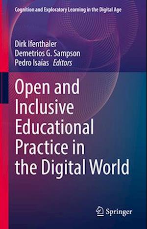 Open and Inclusive Educational Practice in the Digital World