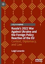 Russia's 2022 War Against Ukraine and the Foreign Policy Reaction of the EU
