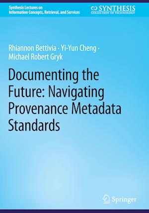 Documenting the Future: Navigating Provenance Metadata Standards