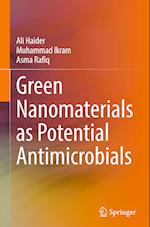 Green Nanomaterials as Potential Antimicrobials