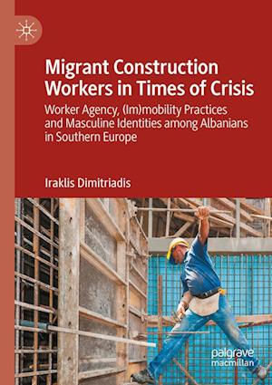 Migrant Construction Workers in Times of Crisis