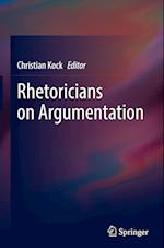 Rhetoricians on Argumentation