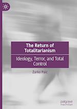 The Return of Totalitarianism