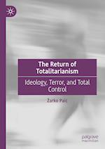 The Return of Totalitarianism