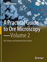 A Practical Guide to Ore Microscopy¿Volume 2