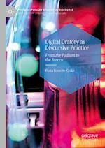 Digital Oratory as Discursive Practice
