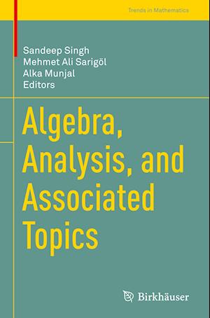 Algebra, Analysis, and Associated Topics