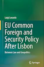 EU Common Foreign and Security Policy After Lisbon